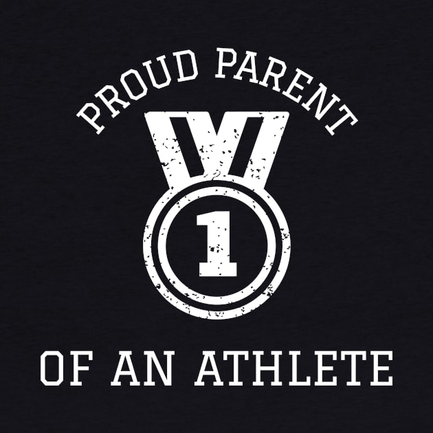 Proud Parent Of An Athlete by THOBBIES